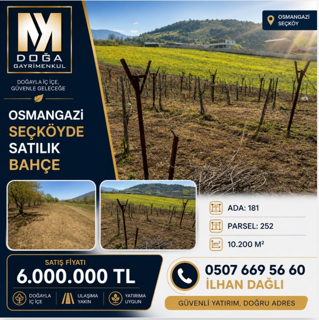 MK DOĞA GAYRİMENKULDEN OSMANGAZİ SEÇKÖYDE SATILIK BAHÇE